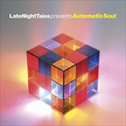 Album Late Night Tales Presents Automatic Soul