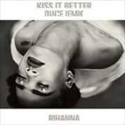 Album Kiss It Better (Dance Remix)