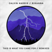 Album This Is What You Came For (Remixes)
