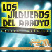 Album Club Corridos: Los Jilgueros Del Arroyo Éxitos Clásicos