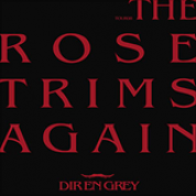 Album Tour 08 The Rose Trims Again