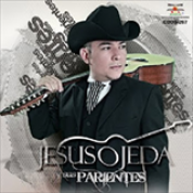 Album Jesús Ojeda Y Sus Parientes