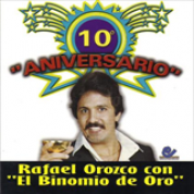 Album 10 Años De Aniversario - Rafael Orozco Con El Binomio De Oro (2002)