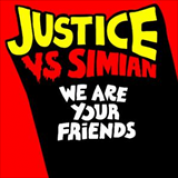 Album We Are Your Friends (Justice Vs Simian)