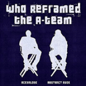 Album Who Reframed The A-Team