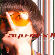 Album Ayu-Mi-X II Version JPN