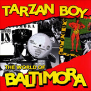 Album Tarzan Boy The World Of Baltimora
