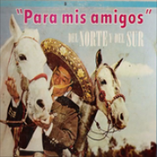 Album Para Mis Amigos Del Norte y Del sur