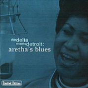 Album The Delta Meets Detroit. Arethas's Blues