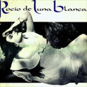 Album Rocío de luna blanca