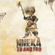 Album Nneka... To and Fro