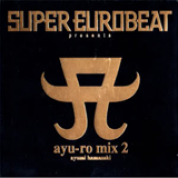 Album Super EuroBeat Presents Ayu-Ro Mix 2
