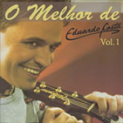 Album O Melhor de Eduardo Costa Vol. 1