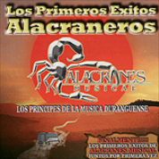 Album Los Primeros Exitos Alacraneros