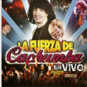 Album La Fuerza De Cachumba En Vivo