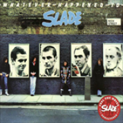 Album Whatever Happened To Slade