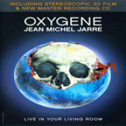 Album Oxygene - Live in Your Living Room