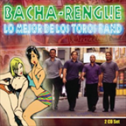 Album Bacha-Rengue Lo Mejor De Los Toros Band