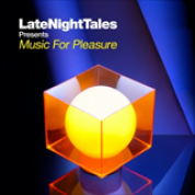 Album Late Night Tales Music for Pleasure