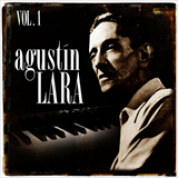 Album Agustín Lara. Vol. 1