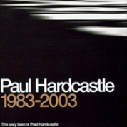 Album The Very Best Paul Hardcastle 1983?2003