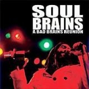 Album Soul Brains (A Bad Brains Reunion Live From Maritime Hall)