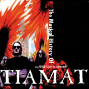 Album The Musical History Of Tiamat, CD1