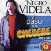 Album El Negro Videla - Mi Paso Por Chebere