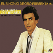 Album El binomio de oro presenta a Gustavo Gutierrez,el poeta vallenato (1988)