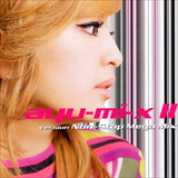 Album Ayu-Mi-X II Version Non-Stop Mega Mix