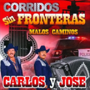 Album Corridos Sin Fronteras (Malos Caminos)