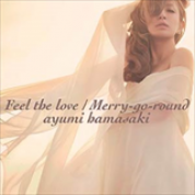 Album Feel The Love/Merry-Go-Round