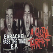 Album Earache - Pass The Time
