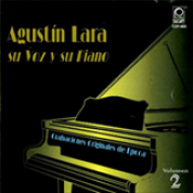 Album Agustín Lara, Su Voz Y Su Piano Vol. 2