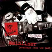 Album Mainliner (Wreckage From The Past)