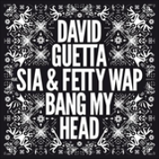 Album Bang My Head (Feat Sia & Fetty Wap)