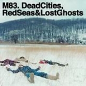 Album Dead Cities, Red Seas And Lost Ghosts