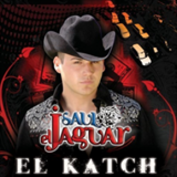 Album El Katch de Saúl El Jaguar Alarcón
