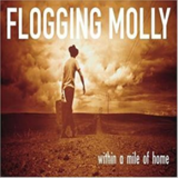 Album Within a Mile of Home de Flogging Molly