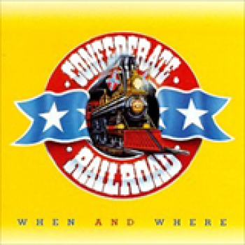 Album When And Where de Confederate Railroad