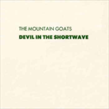 Album Devil In The Shortwave (EP) de The Mountain Goats