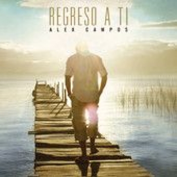 Album Regreso A Ti de Alex Campos