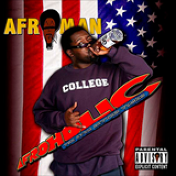 Album Afroholic...The Even Better Times de Afroman