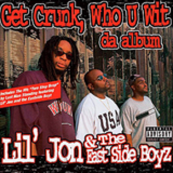 Album Get Crunk, Who U Wit: Da Album de Lil Jon