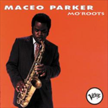 Album Mo Roots de Maceo Parker