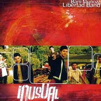 Album Inusual (Feat. Libertad Band) de Bani Muñoz
