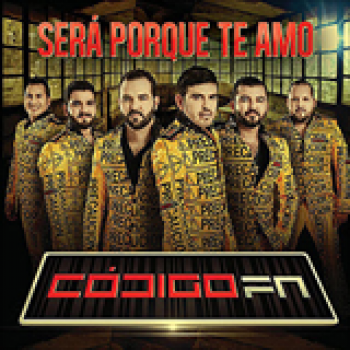 Album Será Porque Te Amo de Codigo Fn