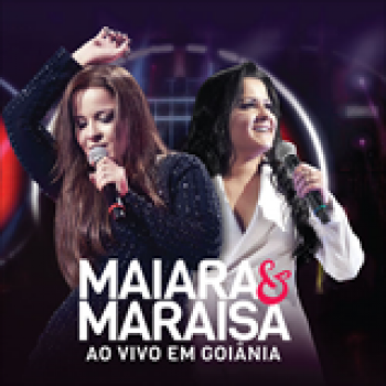 Album Ao Vivo Em Goiânia de Maiara e Maraisa