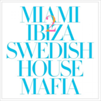 Album Miami 2 Ibiza de Swedish House Mafia