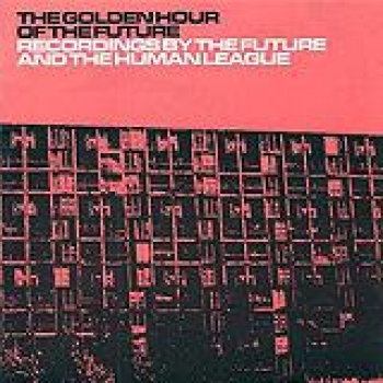 Album The Golden Hour of the Future de The Human League